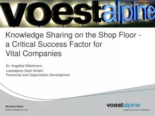 Knowledge Sharing on the Shop Floor - a Critical Success Factor for Vital Companies