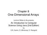 Chapter 8 One-Dimensional Arrays - slide 1