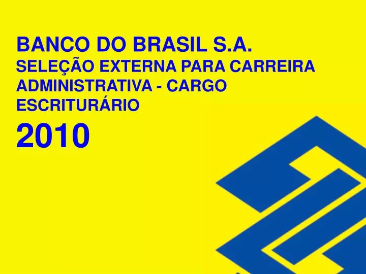 banco do brasil s a sele o externa para carreira administrativa cargo escritur rio 2010
