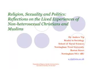 Religion, Sexuality and Politics: Reflections on the Lived Experiences of Non-heterosexual Christians and Muslims