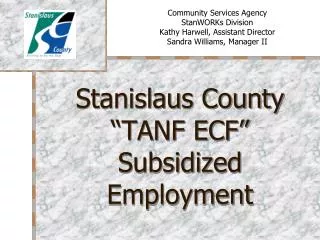 Stanislaus County “TANF ECF” Subsidized Employment