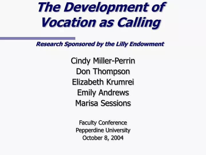 the development of vocation as calling research sponsored by the lilly endowment