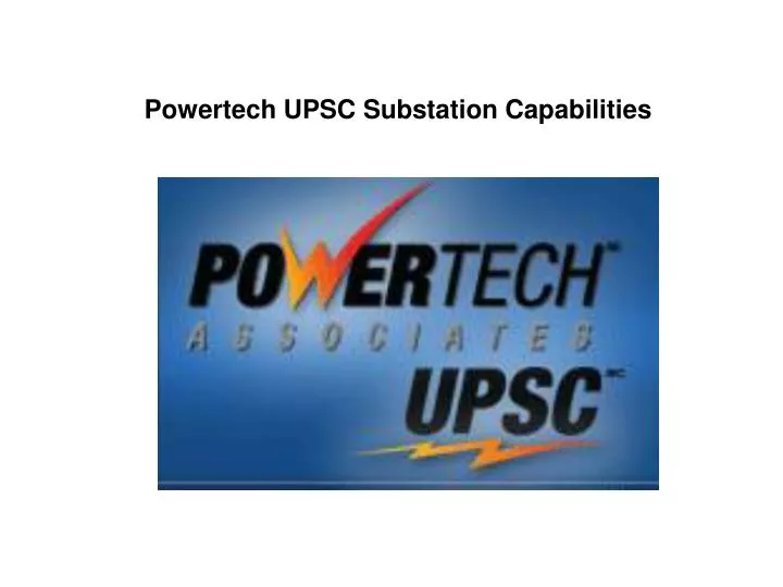 powertech upsc substation capabilities