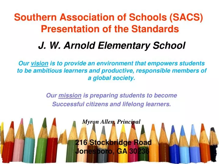 southern association of schools sacs presentation of the standards