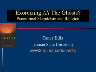 Exorcizing All The Ghosts? Paranormal Skepticism and Religion