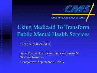 Using Medicaid To Transform Public Mental Health Services