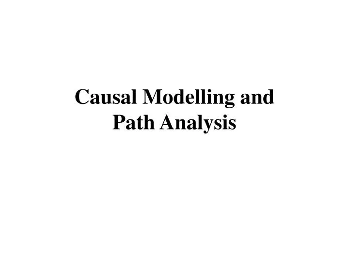 causal modelling and path analysis