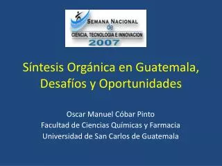 Síntesis Orgánica en Guatemala, Desafíos y Oportunidades