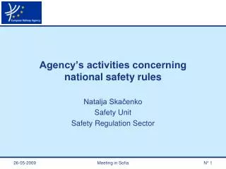 Agency’s activities concerning national safety rules