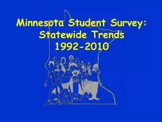 Minnesota Student Survey: Statewide Trends 1992-2010