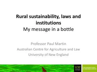 Rural sustainability, laws and institutions My message in a bottle