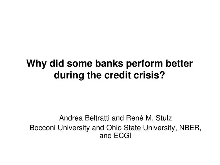 why did some banks perform better during the credit crisis