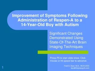 Improvement of Symptoms Following Administration of Respen-A to a 14-Year-Old Boy with Autism