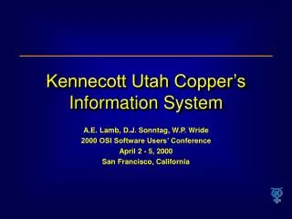 Kennecott Utah Copper’s Information System