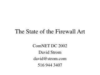 The State of the Firewall Art