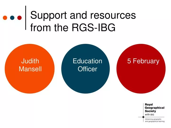 support and resources from the rgs ibg