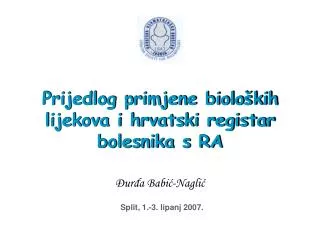 Prijedlog primjene bioloških lijekova i hrvatski registar bolesnika s RA