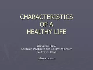 CHARACTERISTICS OF A HEALTHY LIFE
