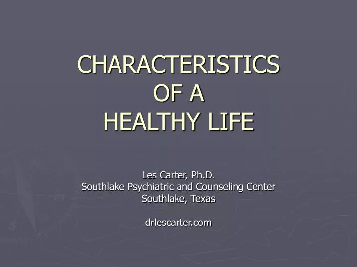 characteristics of a healthy life