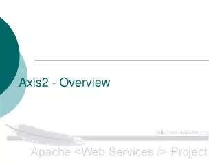 Axis2 - Overview