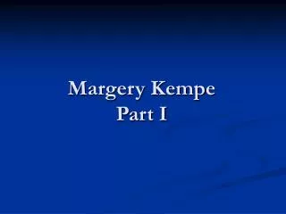 Margery Kempe Part I