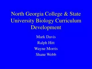 North Georgia College &amp; State University Biology Curriculum Development