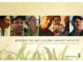 BRIDGING THE GAP: A GLOBAL HARVEST INITIATIVE