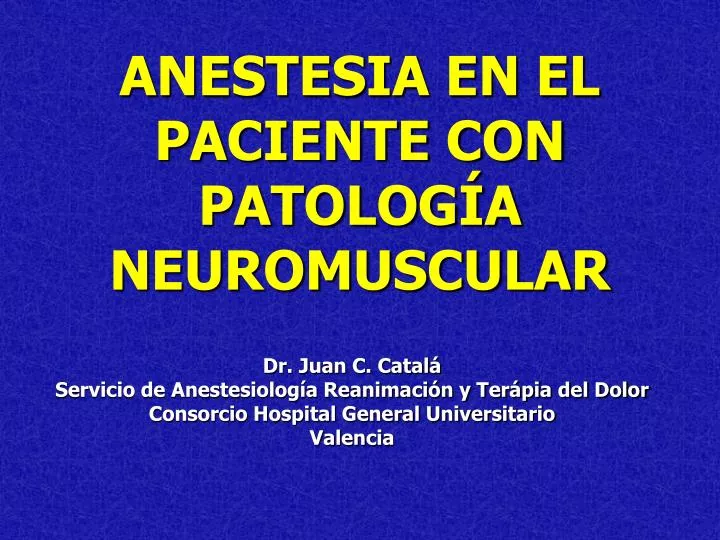 anestesia en el paciente con patolog a neuromuscular