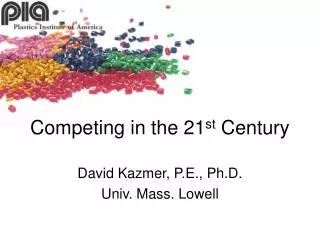 Competing in the 21 st Century