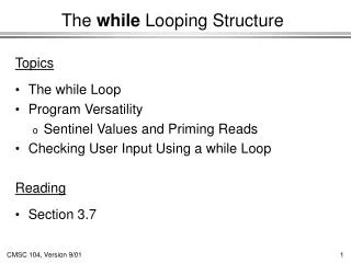 The while Looping Structure
