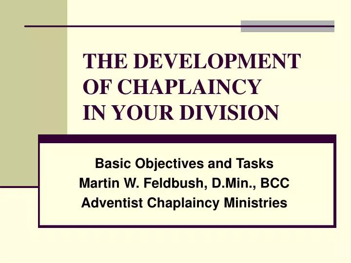 the development of chaplaincy in your division
