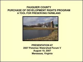 FAUQUIER COUNTY PURCHASE OF DEVELOPMENT RIGHTS PROGRAM A TOOL FOR PRESERVING FARMLAND