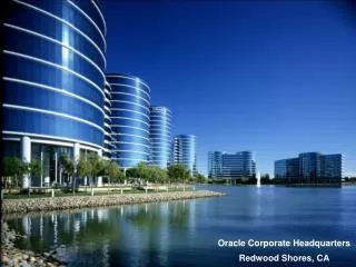 Oracle Corporate Headquarters Redwood Shores, CA