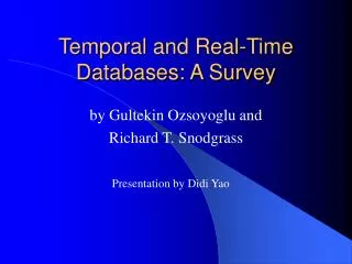 Temporal and Real-Time Databases: A Survey