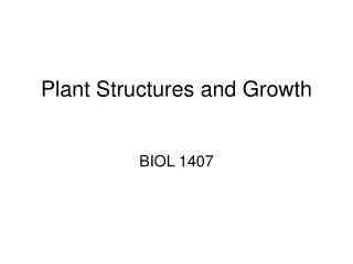 Plant Structures and Growth