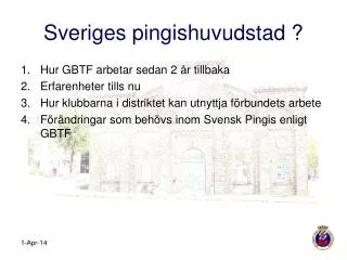 Sveriges pingishuvudstad ?