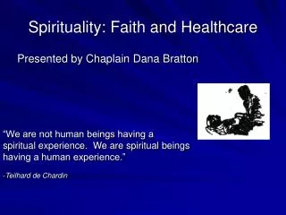 Spirituality: Faith and Healthcare