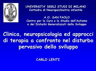 UNIVERSITA’ DEGLI STUDI DI MILANO Cattedra di Neuropsichiatria infantile
