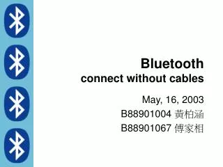 Bluetooth connect without cables