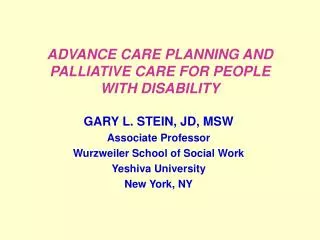 ADVANCE CARE PLANNING AND PALLIATIVE CARE FOR PEOPLE WITH DISABILITY