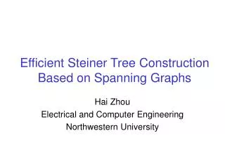 Efficient Steiner Tree Construction Based on Spanning Graphs