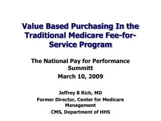Value Based Purchasing In the Traditional Medicare Fee-for-Service Program