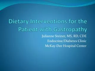 Dietary Interventions for the Patient with Gastropathy