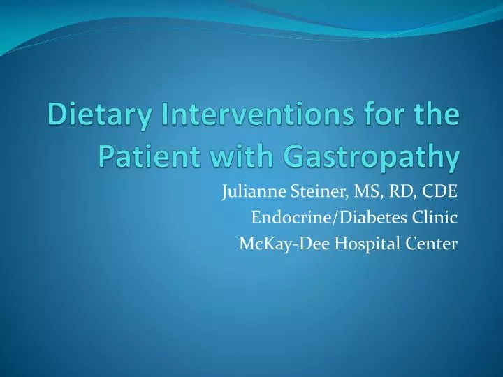 dietary interventions for the patient with gastropathy
