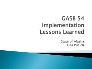 GASB 54 Implementation Lessons Learned