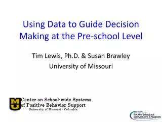 Using Data to Guide Decision Making at the Pre-school Level