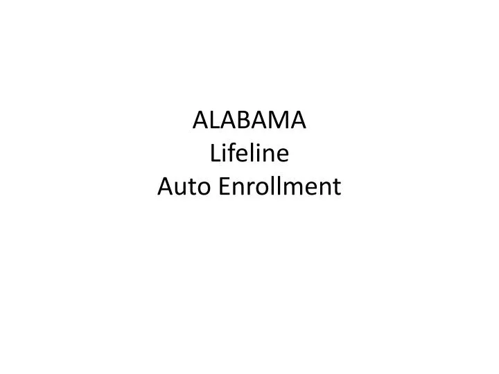 alabama lifeline auto enrollment