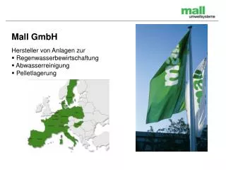 Mall GmbH Hersteller von Anlagen zur Regenwasserbewirtschaftung Abwasserreinigung Pelletlagerung