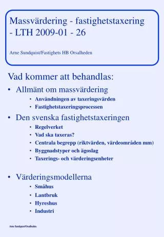 Massvärdering - fastighetstaxering - LTH 2009-01 - 26 Arne Sundquist/Fastighets HB Orsalheden