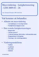 Massvärdering - fastighetstaxering - LTH 2009-01 - 26 Arne Sundquist/Fastighets HB Orsalheden - slide 1